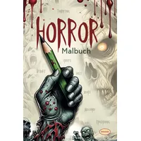 Independently published Horror Malbuch: Gruseliges Monster Ausmalbuch mit erschreckenden Horrorkreaturen für Erwachsene und Jugendliche