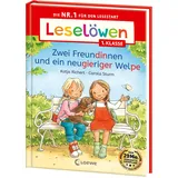 Loewe Leselöwen 1. Klasse - Zwei Freundinnen und ein neugieriger Welpe