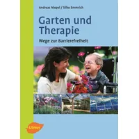 Ulmer Eugen Verlag Garten und Therapie Wege zur Barrierefreiheit