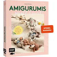 Edition Michael Fischer Amigurumis - small and sweet!: Buch von Annemarie Sichermann
