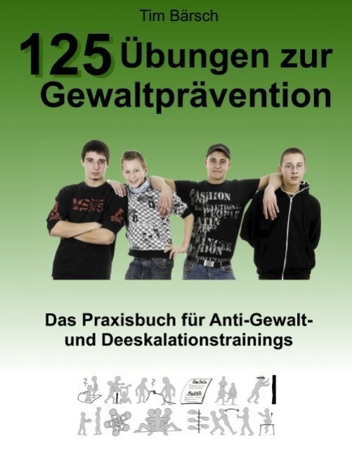 125 Übungen Zur Gewaltprävention - Tim Bärsch  Kartoniert (TB)