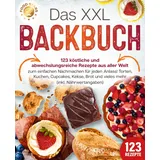 pegoa global media / eob Das XXL Backbuch: 123 köstliche und abwechslungsreiche Rezepte aus aller Welt zu