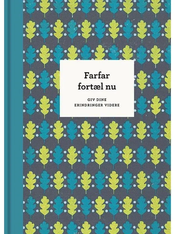 Farfar fortæl nu - 3. udg.