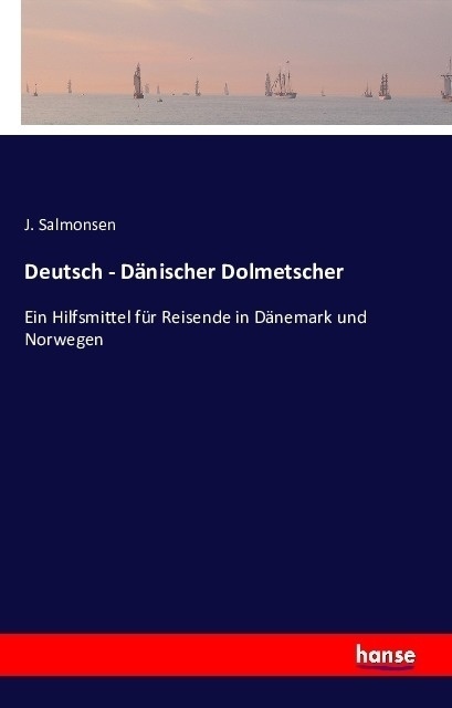 Deutsch - Dänischer Dolmetscher - J. Salmonsen  Kartoniert (TB)