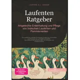 saage media gmbh Laufenten Ratgeber: Artgerechte Entenhaltung und Pflege von Indischen Laufenten und Pommernenten (Geflügel, Band 2)