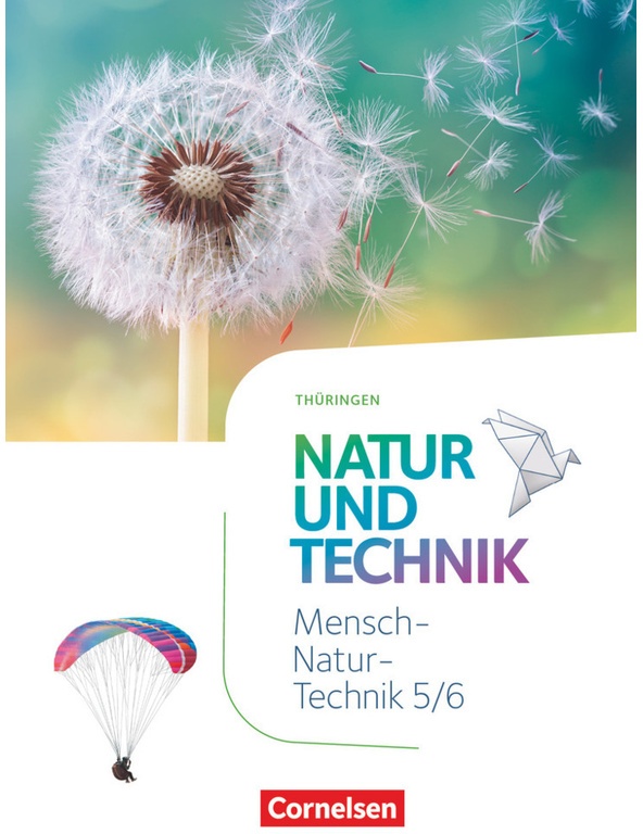 Natur Und Technik - Naturwissenschaften: Neubearbeitung - Thüringen 2020 - 5./6. Schuljahr Schülerbuch - Elke Göbel, Engelhardt Göbel, Volker Vopel, G