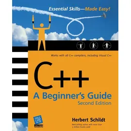 McGraw-Hill Education C++: A Beginner's Guide, Second Edition: A Beginner's Guide, Second Edition (Beginner's Guides (McGraw-Hill))