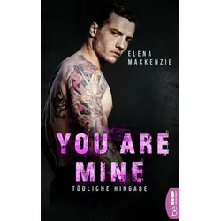 You are mine – Tödliche Hingabe