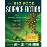 Vintage The Big Book of Science Fiction The Ultimate Collection