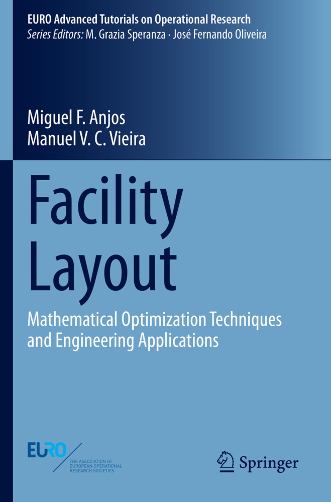 Facility Layout - Miguel F. Anjos  Manuel V.C. Vieira  Kartoniert (TB)