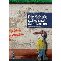 Hep verlag Die Schule schwänzt das Lernen.