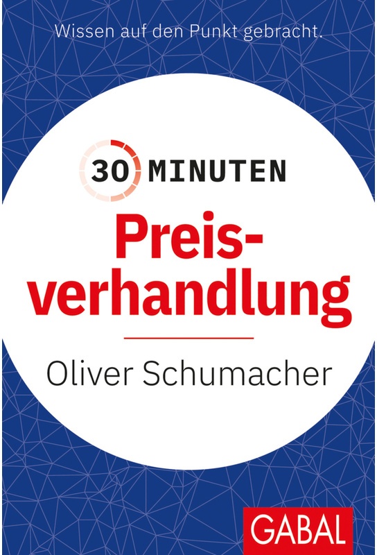 30 Minuten / 30 Minuten Preisverhandlung - Oliver Schumacher  Kartoniert (TB)