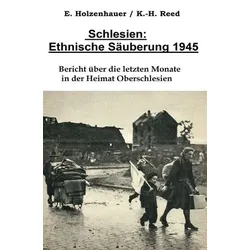 Schlesien: Ethnische Säuberung 1945