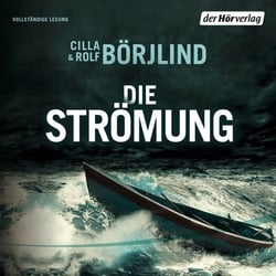 Die Strömung / Olivia Rönning & Tom Stilton Bd.3