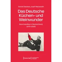 Transcript Verlag Das Deutsche Küchen- und Weinwunder