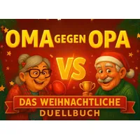 Adventskalender für Oma und Opa | Das Weihnachtliche Duellbuch: Advents Battle mit 24 Lustigen Spielen, Rätseln & Challenges | Perfektes Weihnachtsgeschenk für Paare & Senioren