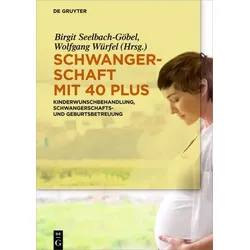 Schwangerschaft mit 40 plus