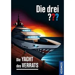 Die Yacht des Verrats - Die drei ???