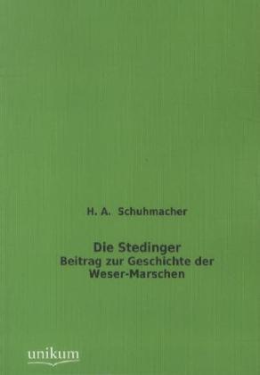Die Stedinger - H. A. Schuhmacher  Kartoniert (TB)