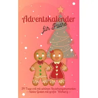 Adventskalender für Paare: 24 Tage voll mit schönen Beziehungsmomenten | kleine Gesten mit großer Wirkung