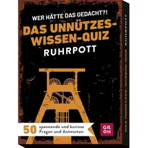 Groh Wer hätte das gedacht?! Das Unnützes-Wissen-Quiz Ruhrpott: