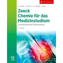 Urban & Fischer/Elsevier Chemie für das Medizinstudium von Ingo Mey/ Stephanie Grond/ Sabine Cécile Zeeck / Urban & Fischer/Elsevier / Taschenbuch