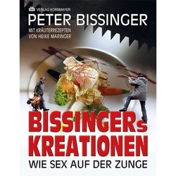 Bissingers Kreationen - Peter Bissinger, Gebunden