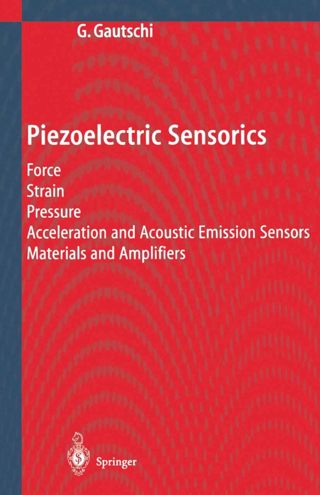 Piezoelectric Sensorics - Gustav Gautschi  Kartoniert (TB)