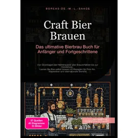 epubli Bierbrauen (DE) / Craft Bier Brauen: Das ultimative Bierbrau Buch für Anfänger und Fortgeschrittene