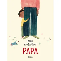 Midas Kinderbuch Mein großartiger Papa