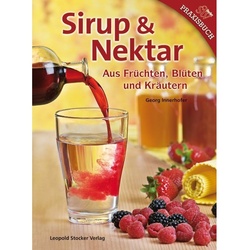 Sirup & Nektar - Georg Innerhofer, Gebunden