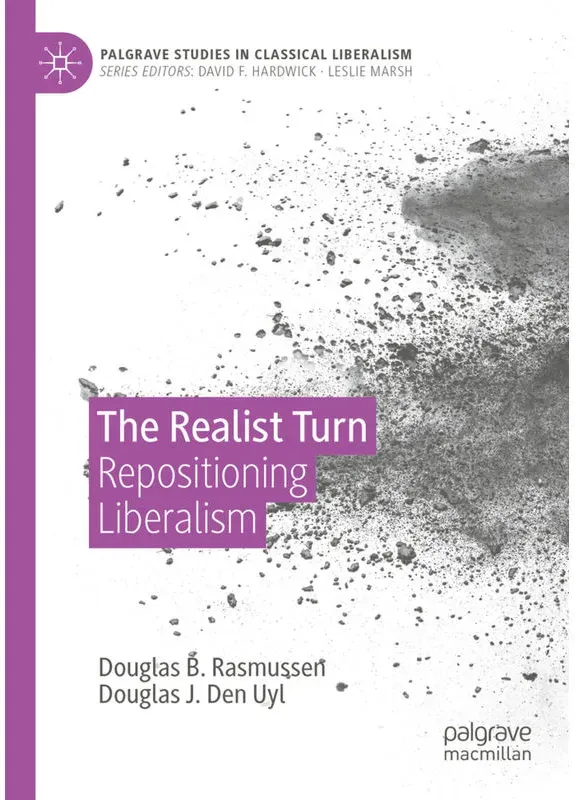 The Realist Turn - Douglas B. Rasmussen  Douglas J. Den Uyl  Kartoniert (TB)