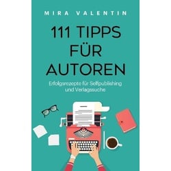 111 Tipps für Autoren