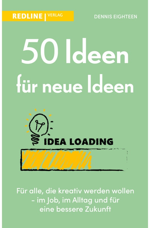 50 Ideen Für Neue Ideen - Dennis Eighteen  Kartoniert (TB)