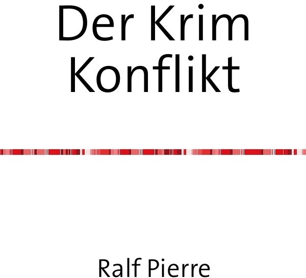 Der Krim Konflikt - Ralf Pierre  Kartoniert (TB)