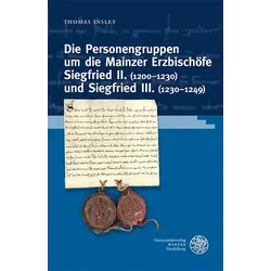 Die Personengruppen um die Mainzer Erzbischöfe Siegfried II. (1200–1230) und Siegfried III. (1230–1249)