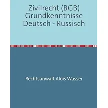epubli Rechtskunde / Zivilrecht BGB Grundkenntnisse Deutsch-Russisch