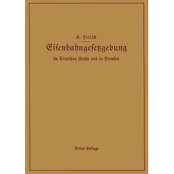 Handbuch der Eisenbahngesetzgebung im Deutschen Reiche und in Preußen als eBook Download von K. Fritsch