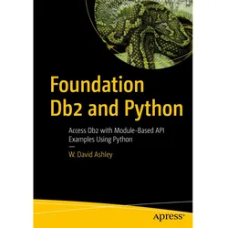 Foundation Db2 and Python, Fachbücher von W. David Ashley