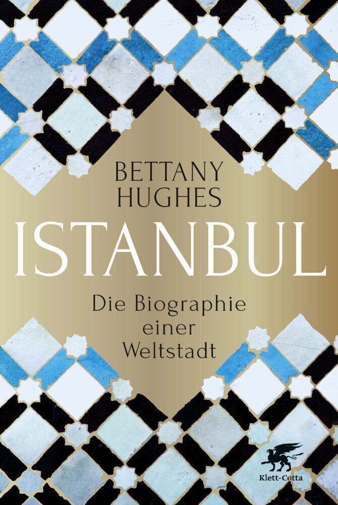 Istanbul - Bettany Hughes  Gebunden