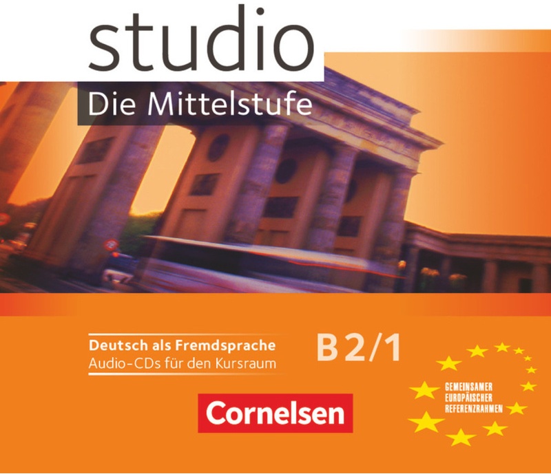 Studio: Die Mittelstufe -  Deutsch Als Fremdsprache - Studio: Die Mittelstufe - Deutsch Als Fremdsprache - B2: Band 1 -  (Hörbuch)
