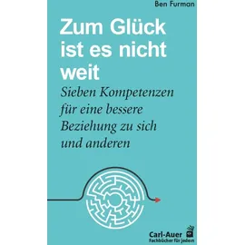 Carl-Auer Zum Glück ist es nicht weit