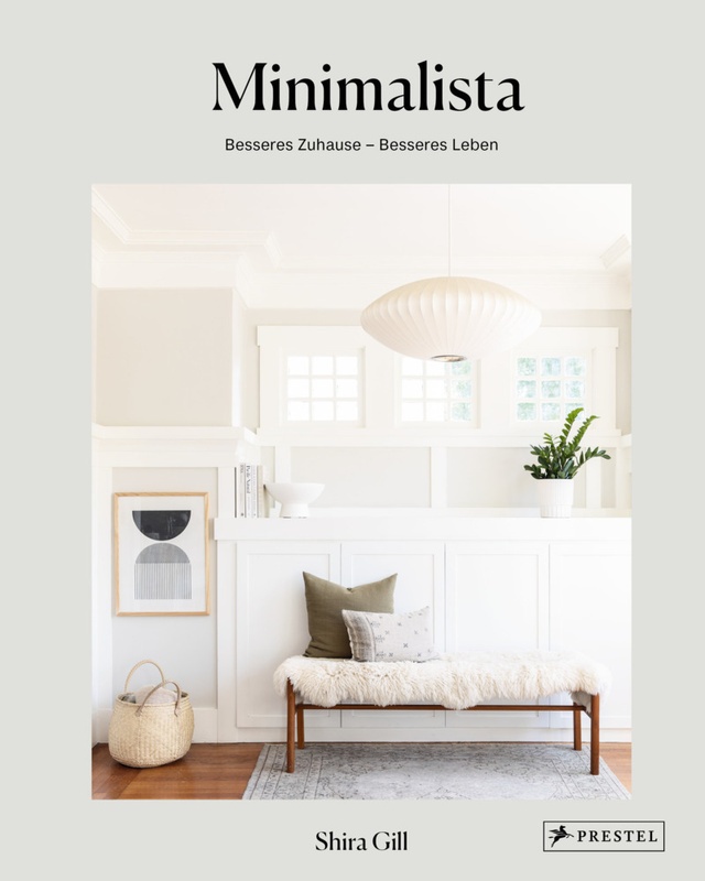 Minimalista: Besseres Zuhause - Besseres Leben - Shira Gill, Gebunden