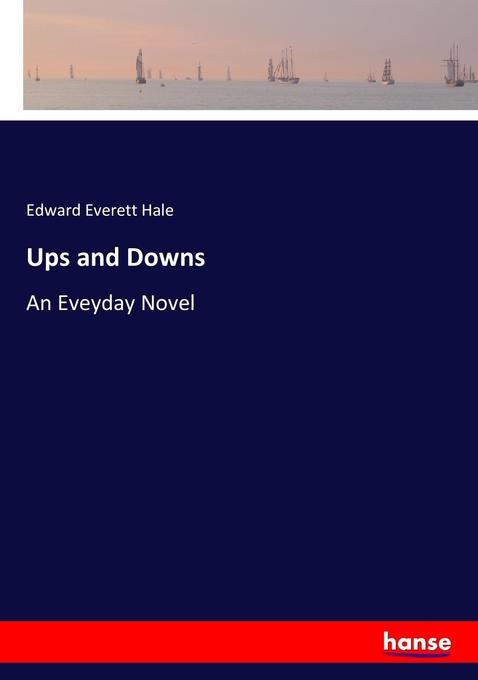 Ups and Downs: Buch von Edward Everett Hale