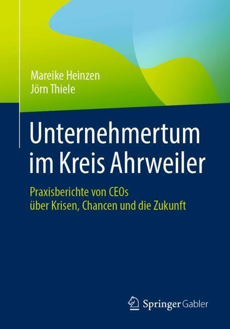 Unternehmertum Im Kreis Ahrweiler - Mareike Heinzen  Jörn Thiele  Kartoniert (TB)