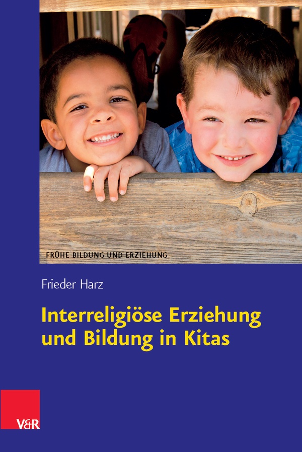 Frühe Bildung Und Erziehung / Band / Interreligiöse Erziehung Und Bildung In Kitas - Frieder Harz  Kartoniert (TB)