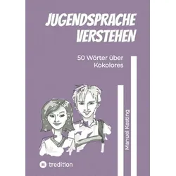 Jugendsprache verstehen