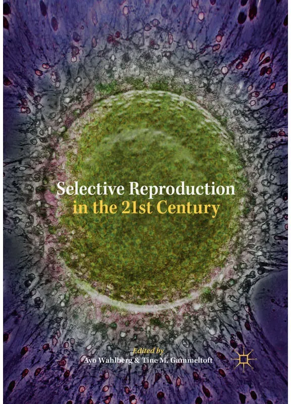 Selective Reproduction In The 21St Century  Kartoniert (TB)