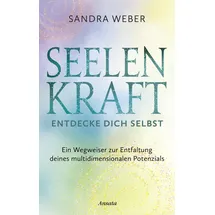 Ansata Seelenkraft - Entdecke dich selbst