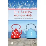 Eschbach Ein Lächeln nur für dich